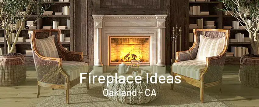 Fireplace Ideas Oakland - CA