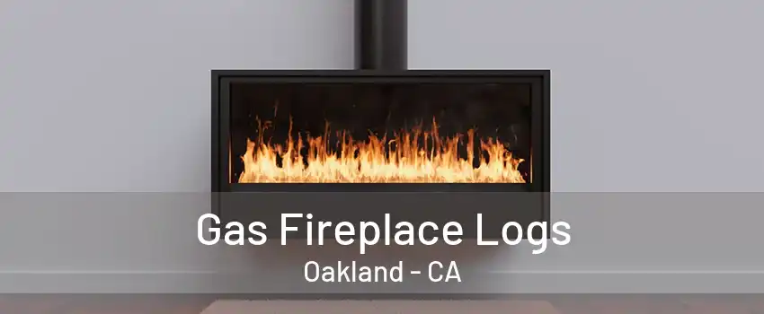 Gas Fireplace Logs Oakland - CA