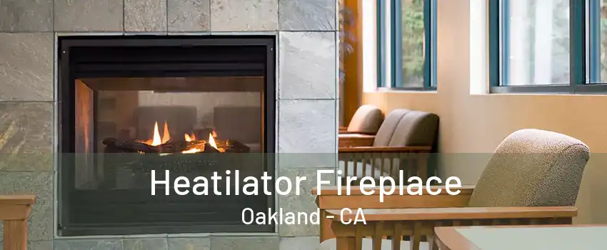 Heatilator Fireplace Oakland - CA