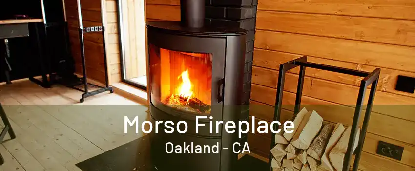 Morso Fireplace Oakland - CA