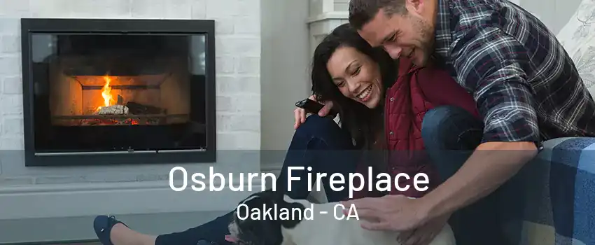 Osburn Fireplace Oakland - CA