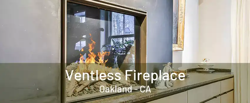 Ventless Fireplace Oakland - CA